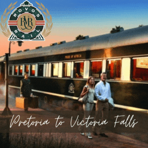 Luxury Journeys by train from Pretoria to Victoria Falls, on the Rovos Rail